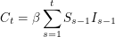 \[<br />
C_t = \beta \sum_{s = 1}^t S_{s - 1} I_{s - 1}<br />
 \]
